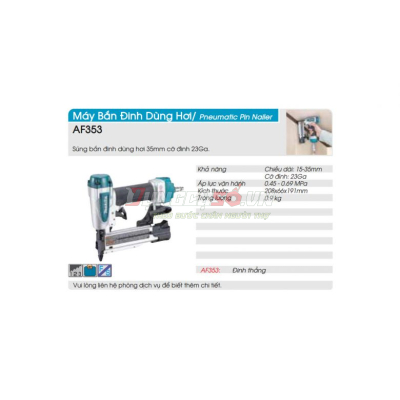 Máy bắn đinh thẳng dùng hơi Makita 35mm  AF353